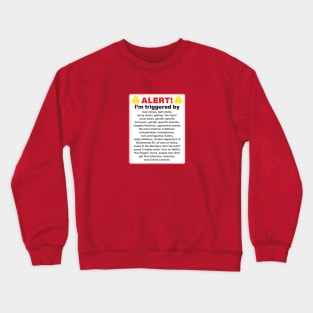 Trigger Warning Crewneck Sweatshirt